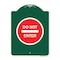 Signmission Designer Series Sign-Do Not Enter, Green & White Aluminum Architectural Sign, 18" H, GW-1824-24150 A-DES-GW-1824-24150 - alternate 1